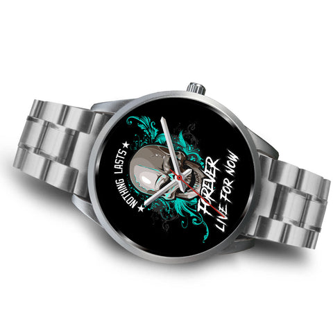 Image of Skull Stainless Steel Watch Nothing Lasts Forever Live For Now