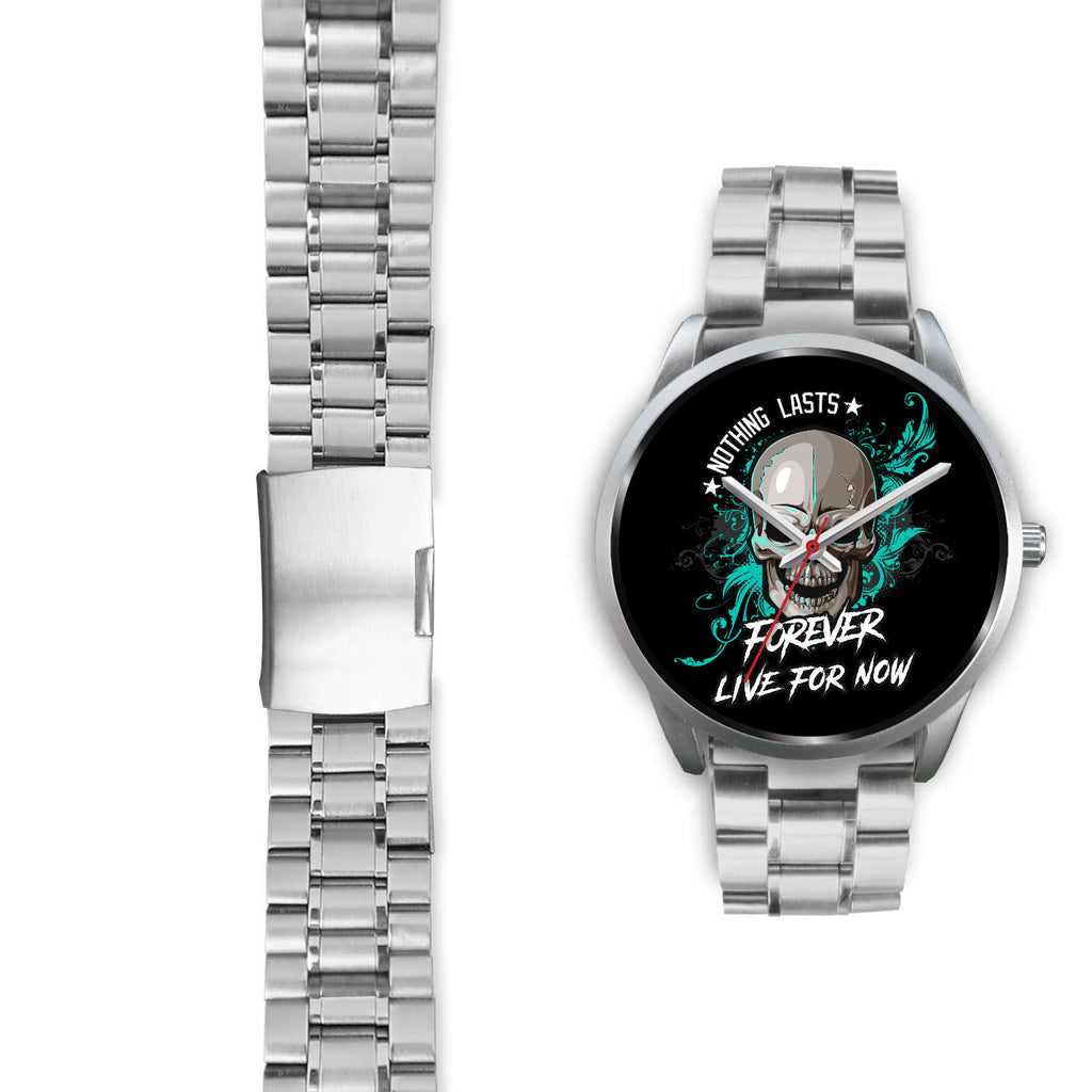 Skull Stainless Steel Watch Nothing Lasts Forever Live For Now