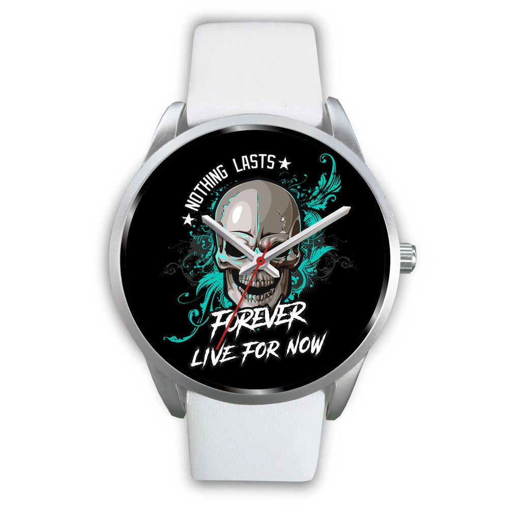 Skull Stainless Steel Watch Nothing Lasts Forever Live For Now