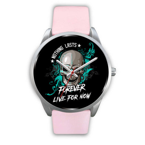 Image of Skull Stainless Steel Watch Nothing Lasts Forever Live For Now
