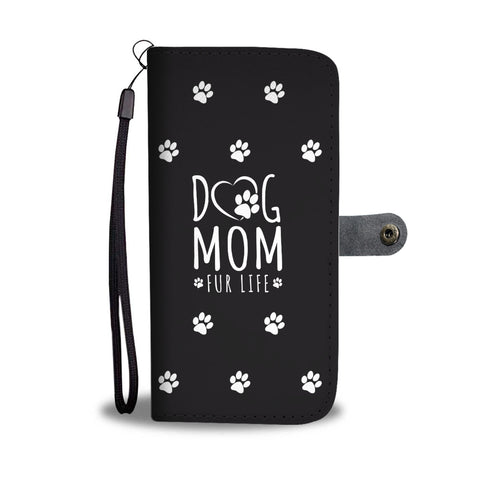 Image of Dog Mom Fur Life Cell Phone Wallet Case
