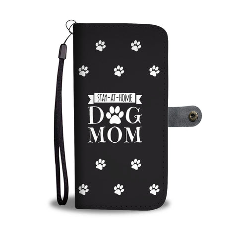 Image of Stay-At-Home Dog Mom Cell Phone Wallet Case