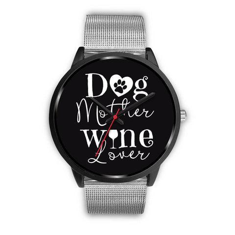 Image of Dog Mother Wine Lover Watch Black