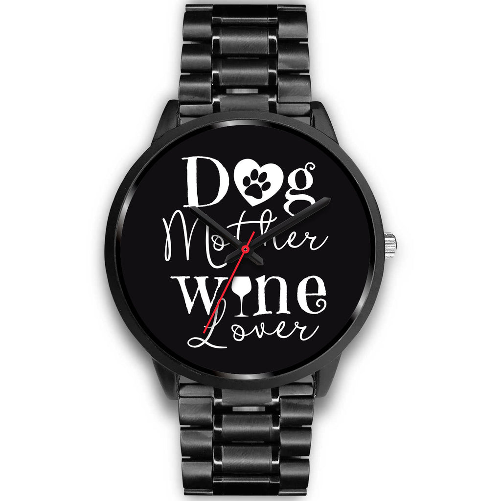 Dog Mother Wine Lover Watch Black