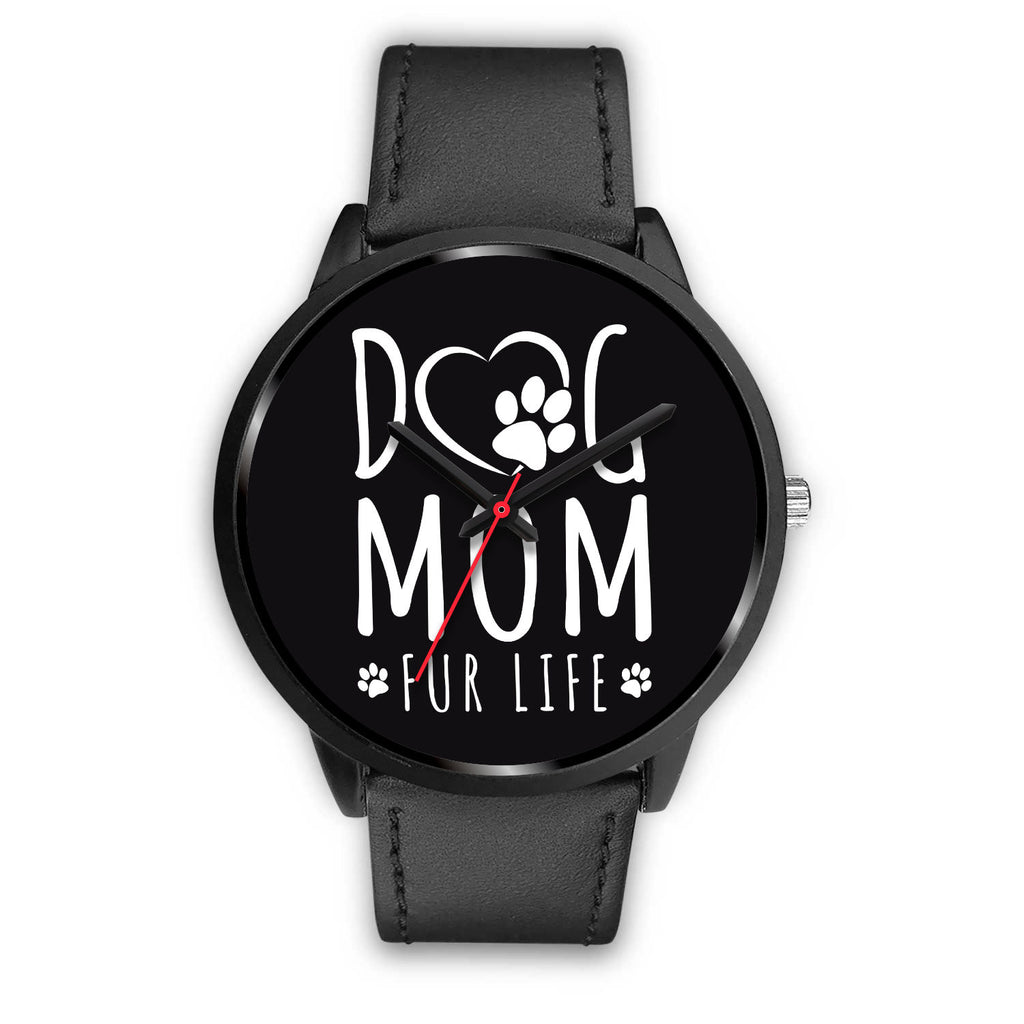 Dog Mom Fur Life Watch Black
