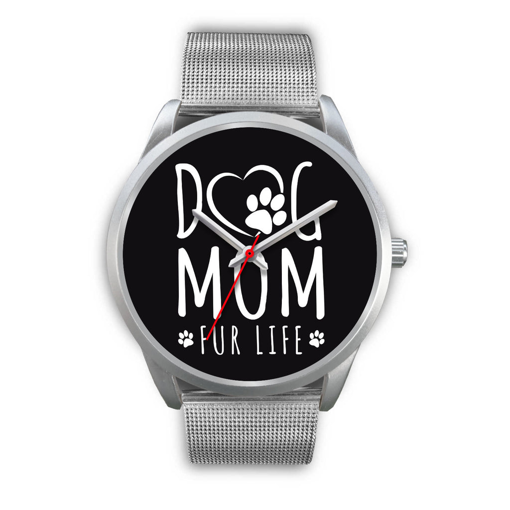 Dog Mom Fur Life Watch Silver