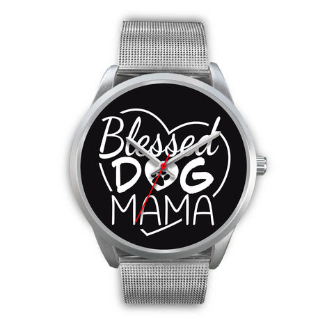 Image of Blessed Dog Mama Watch Silver