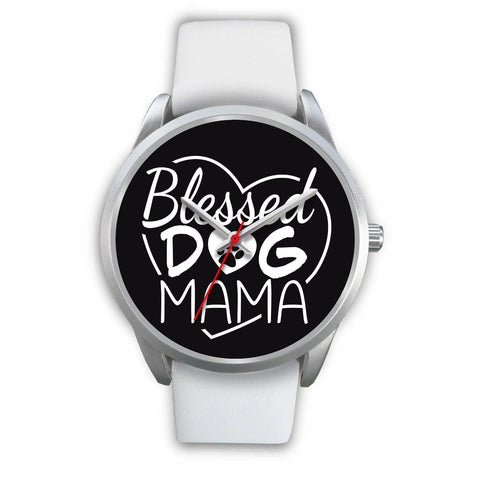 Image of Blessed Dog Mama Watch Silver
