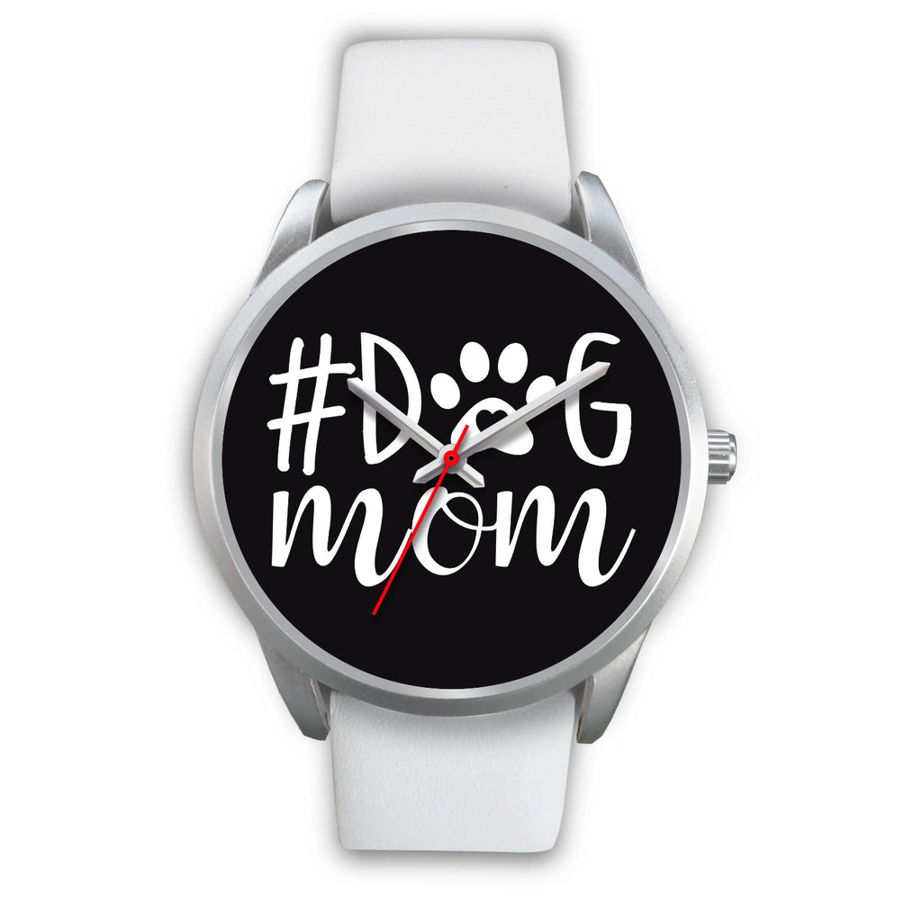 #Dog Mom Watch Silver