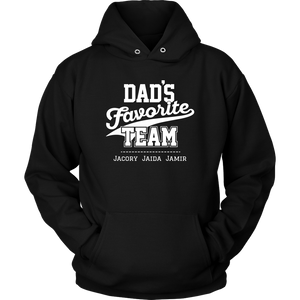 Dad's Favorite Team Hoodie Sweatshirt James P