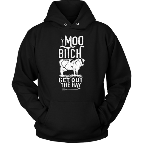 Image of Moo Get Out The Hay Unisex Hoodie Sweatshirt