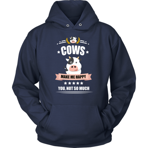 Image of Cows Make Me Happy Unisex Hoodie Sweatshirt