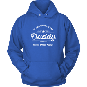 My Favorite People Call Me Daddy Personalized Hoodie Royal