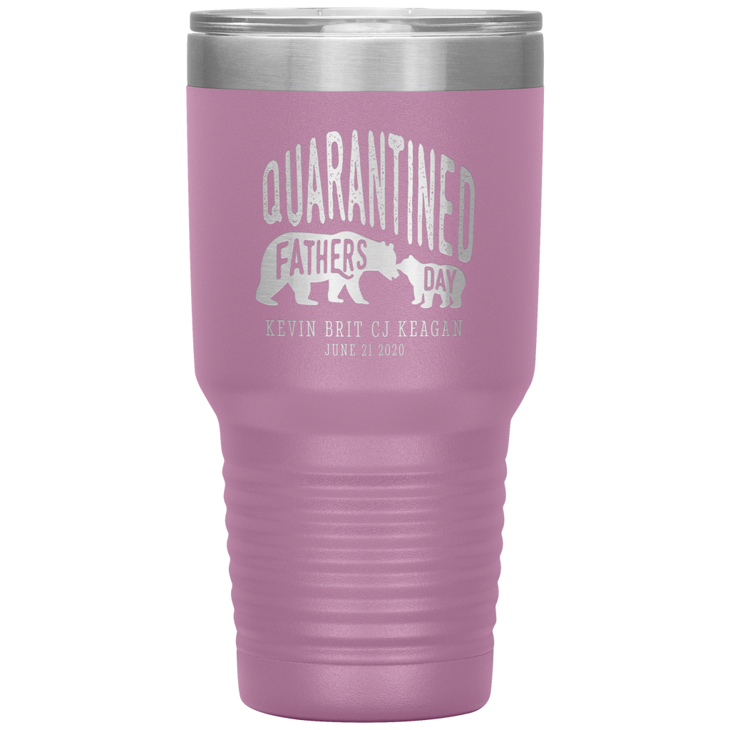 Quarantined Fathers Day Personalized Tumbler
