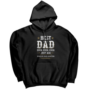 Best Dad Ever just Ask Emilia and Karter Hoodie