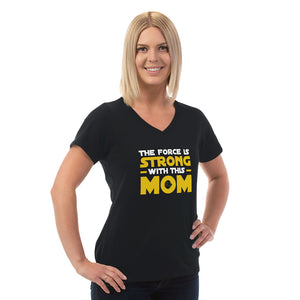 Force Is Strong Ladies Cotton V-Neck T-Shirt