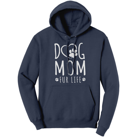 Image of Dog Mom Fur Life Hoodie Sweater