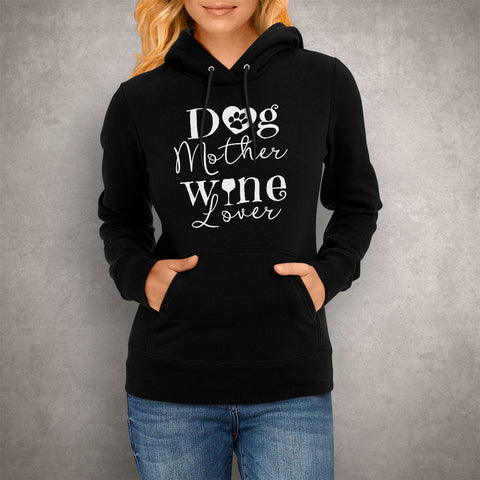 Image of Dog Mother Wine Lover Hoodie