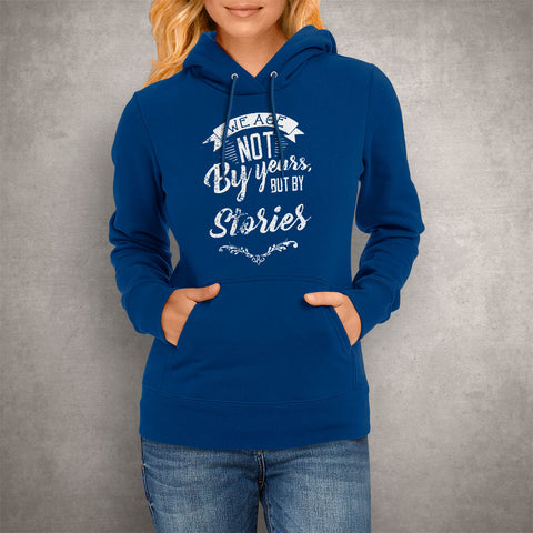 Image of Unisex Hoodie We Age Not By Years