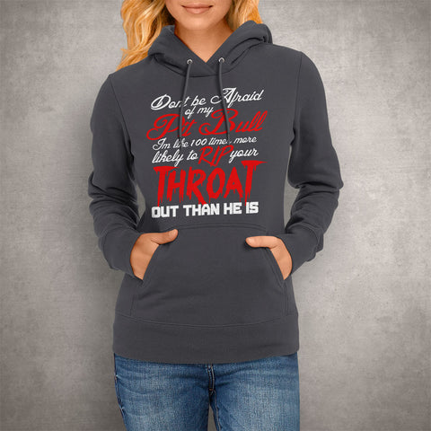 Image of Unisex Hoodie Don't be Afraid of my Pitbull