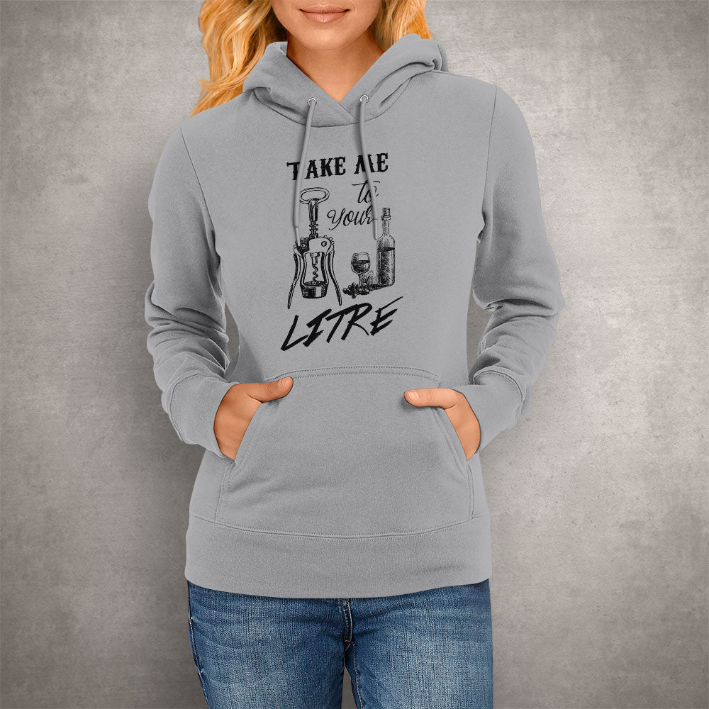 Unisex Hoodie Take me your litre