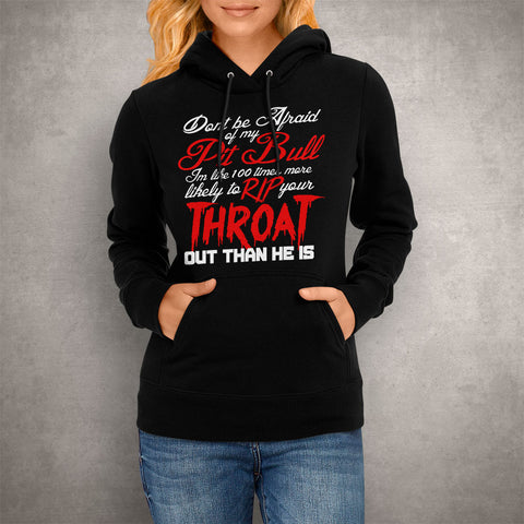 Image of Unisex Hoodie Don't be Afraid of my Pitbull