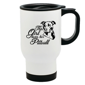 Metal Coffee and Tea Travel Mug Girl Loves Her Pitbull