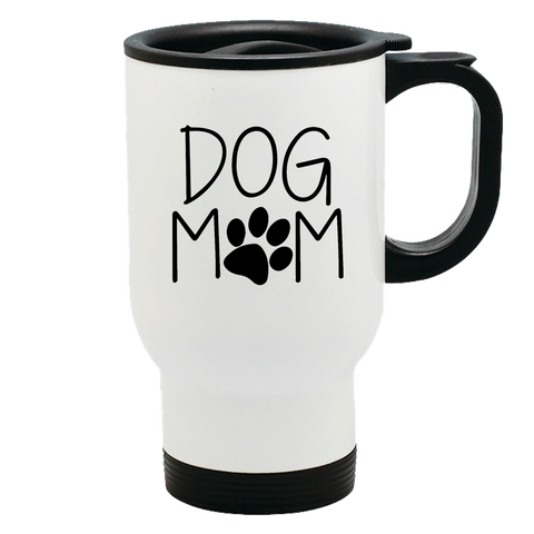 Image of Metal Coffee and Tea Travel Mug Dog Mom