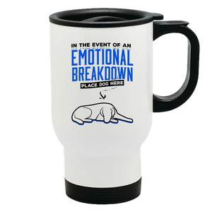 Metal Coffee and Tea Travel Mug Emotional Breakdown Dog