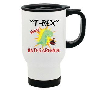 Metal Coffee and Tea Travel Mug T-Rex Hates Grenade