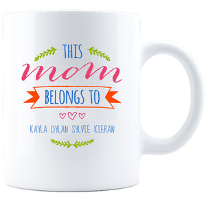 Mom Belongs To Personalized Ceramic Coffee Mug