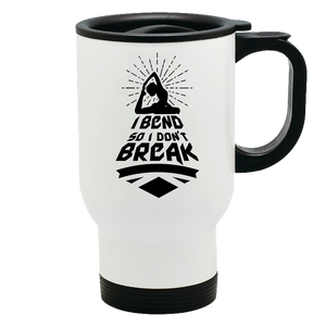 Metal Coffee and Tea Travel Mug I Bend So I Don't Break
