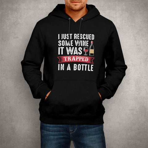 Unisex Hoodie I Just Rescued Some Wine
