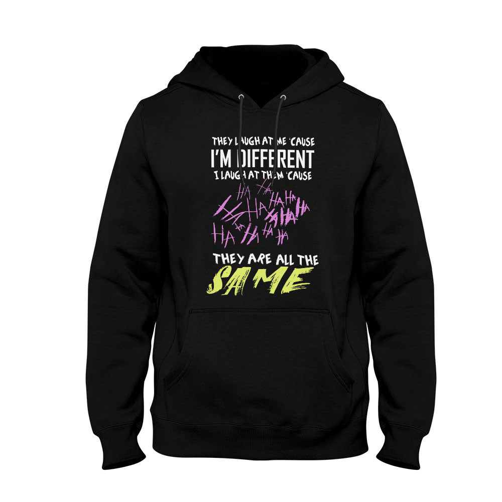 Unisex Hoodie I'm Different, They're All The Same