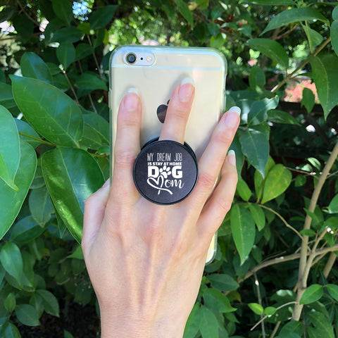 Image of My Dream Job Dog Mom Phone Grip