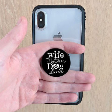 Image of Wife Mother Dog Lover Phone Grip