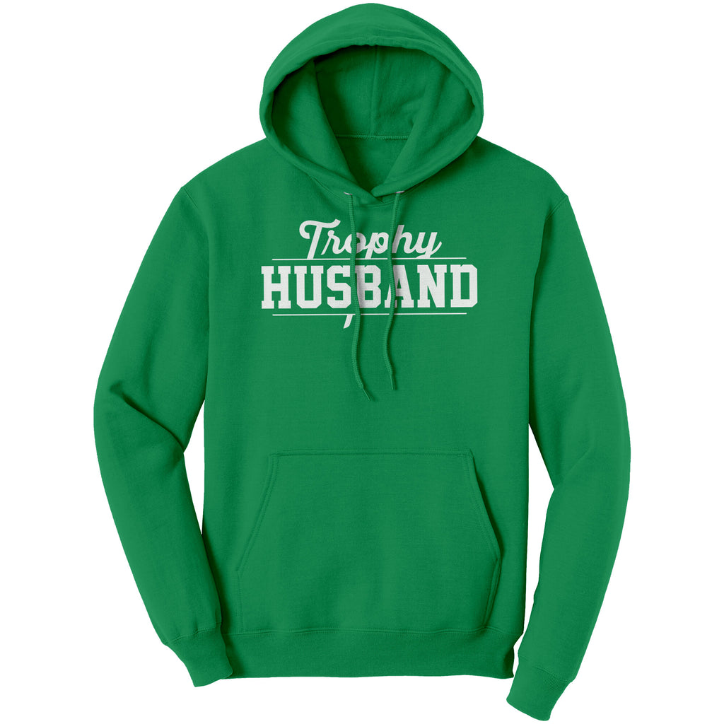 Trophy Husband Hoodie Sweatshirt