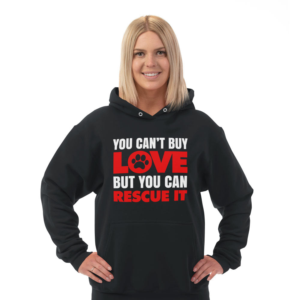 Hoodie You Can't Buy Love But You Can Rescue It