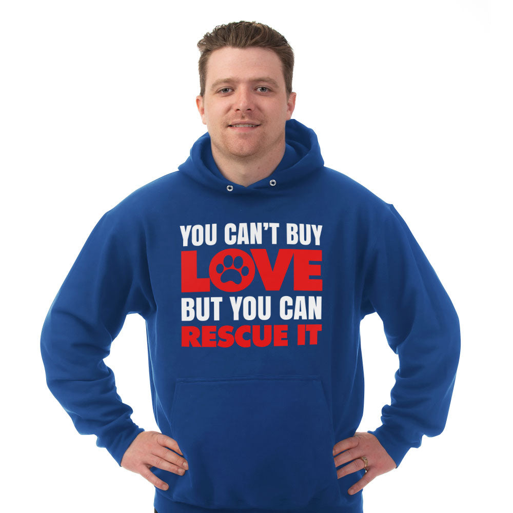 Hoodie You Can't Buy Love But You Can Rescue It