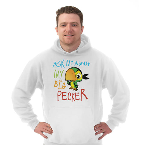 Image of Hoodie Ask Me About My Big Pecker