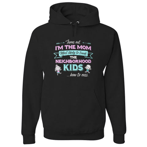 Image of Turns Out I'm The Mom Hoodie