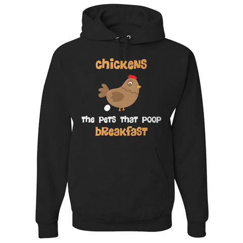 Image of Hoodie Chickens The Pet That Poop Breakfast