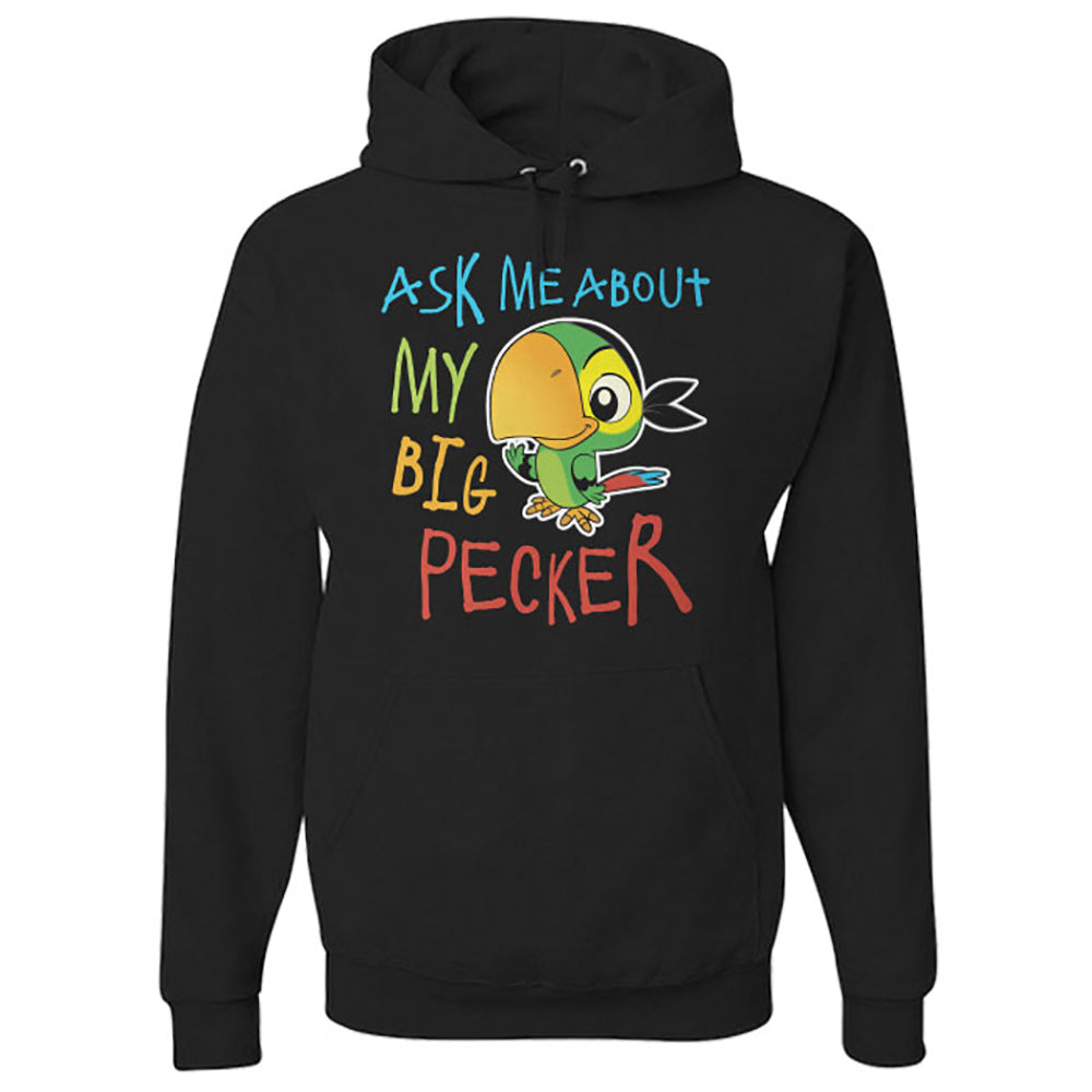 Hoodie Ask Me About My Big Pecker