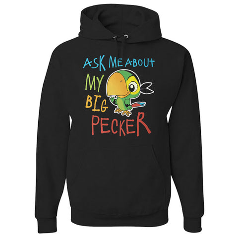 Image of Hoodie Ask Me About My Big Pecker