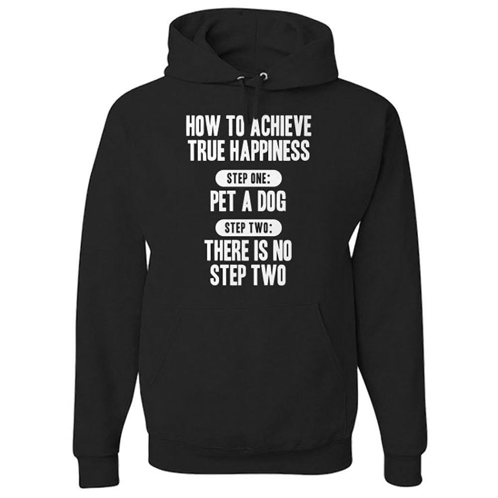 Hoodie How To Achieve Happiness