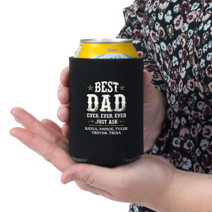 Best Dad Ever Just Ask Personalized Can Wrap