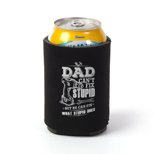 Dad Can't Fix Stupid Can Wrap