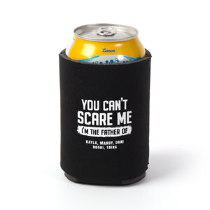 You Can't Scare Me Personalized Can Wrap