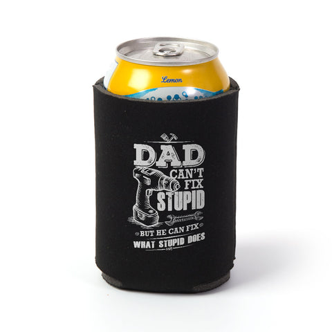 Image of Dad Can't Fix Stupid Can Wrap