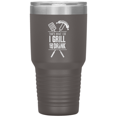 Image of I Grill And Drink Tumbler